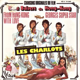 [EP] LES CHARLOTS (O.S.T.) / Bons Baisers de Hong-Kong